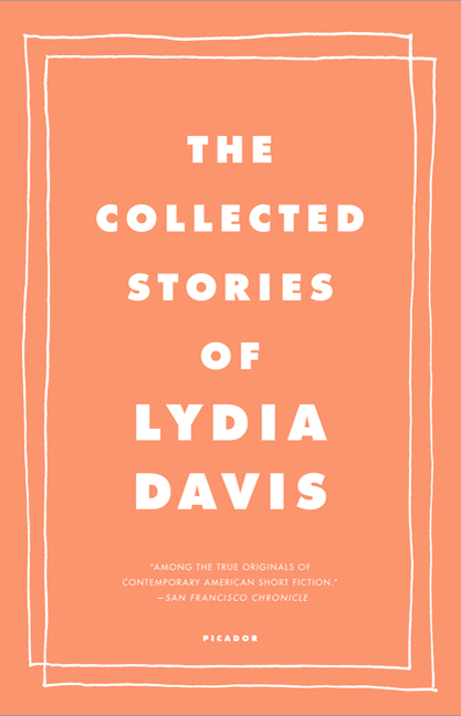 The Collected Stories of Lydia Davis (2009) Lydia Davis